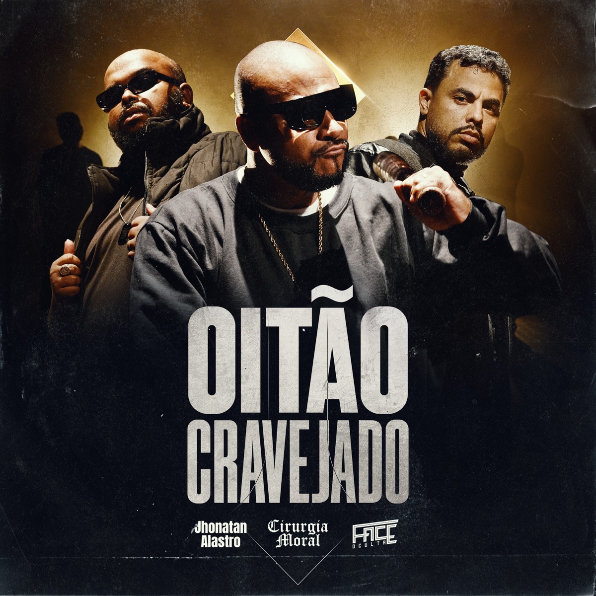 Oitão Cravejado - Single by Cirurgia Moral, Face Oculta & Jhonatan Alastro album cover