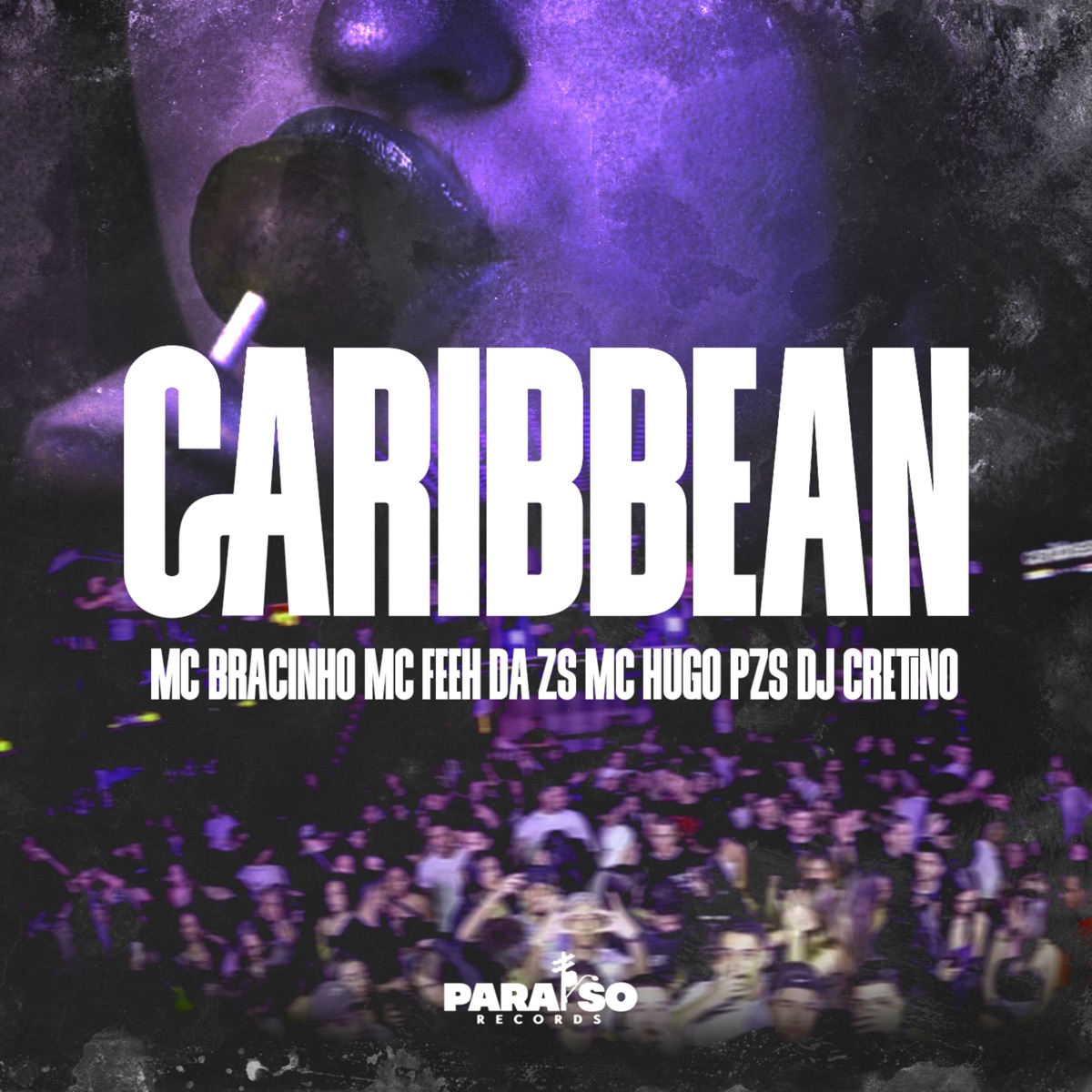 Caribbean - Single by Mc Bracinho, mc feeh da zs, MC HUGO PZS & Dj Cretino album cover