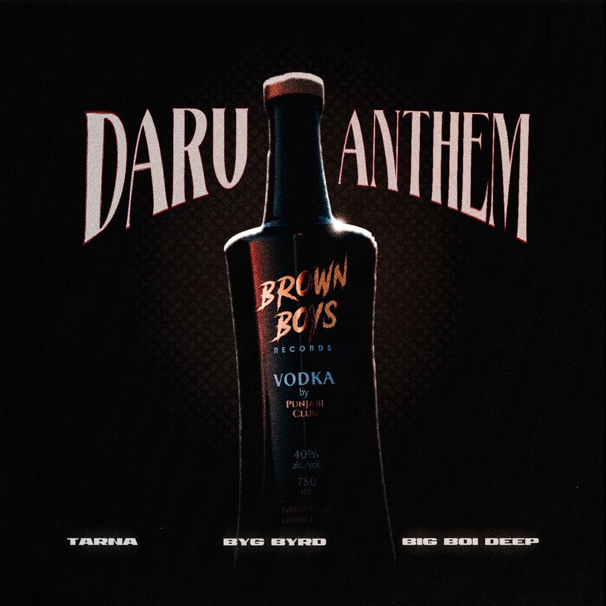 Daru Anthem (Brown Boys Vodka) - Single by Tarna, Big Boi Deep & Byg Byrd album cover
