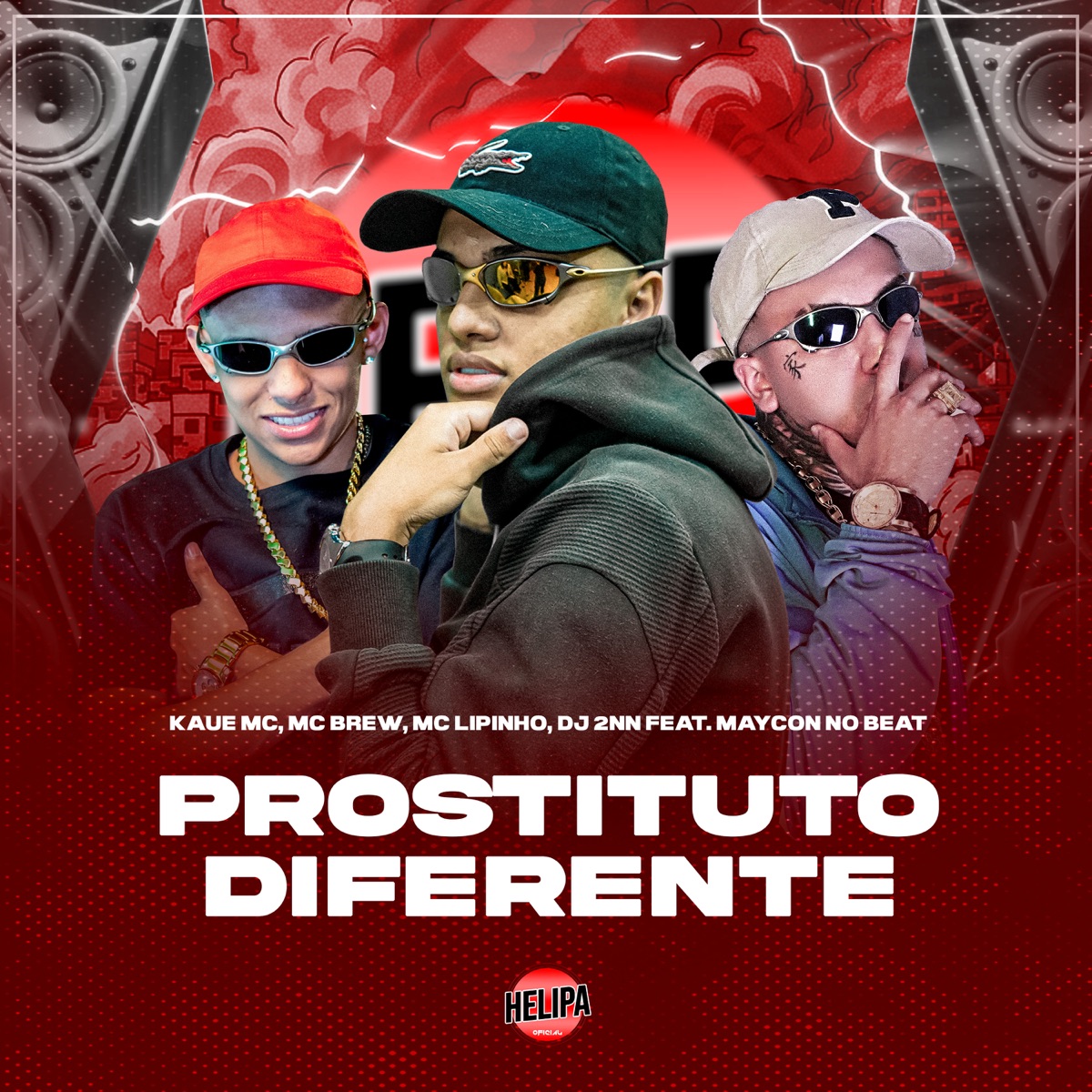 Prostituto Diferente (feat. MAYCON NO BEAT) - Single by MC Brew, Kaue MC, DJ 2NN & Mc Lipinho album cover