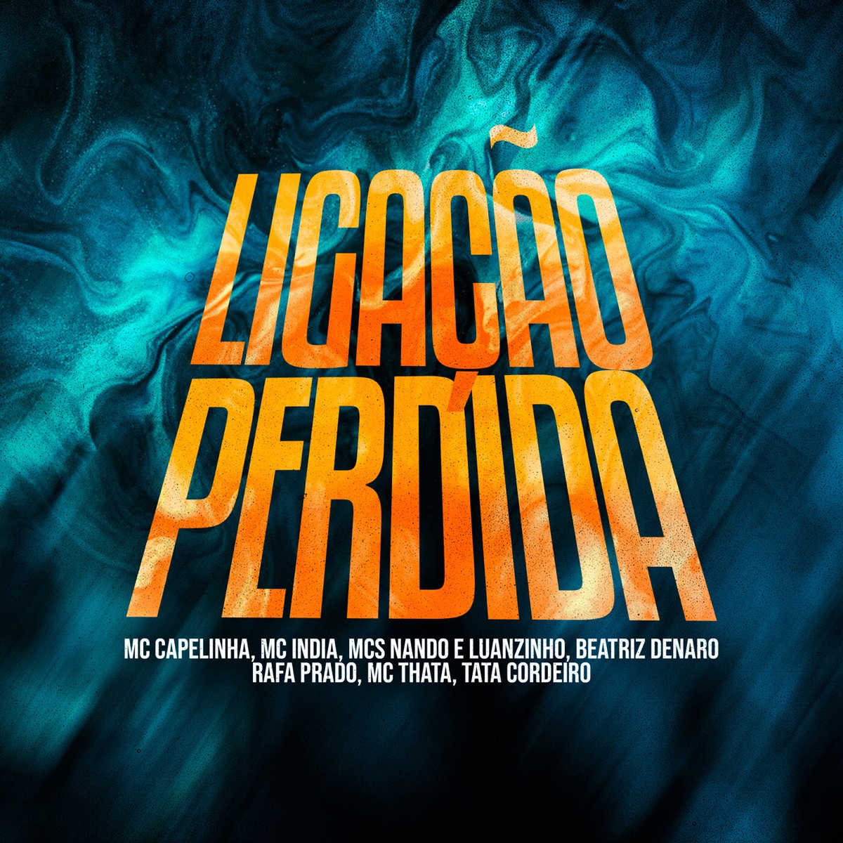Ligação Perdida (feat. Mc Capelinha, Mc India, Mcs Nando and Luanzinho, Beatriz Denaro, Rafa Prado, Mc Thata & Tata Cordeiro) - Single by Explode Nova Era album cover