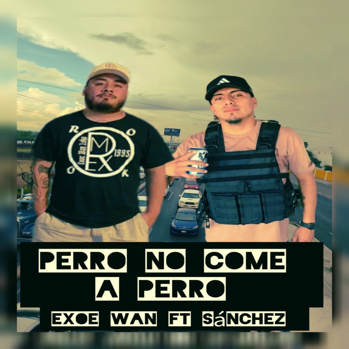 Perro No Come a Perro (feat. Sanchez) - Single by exoe wan album cover