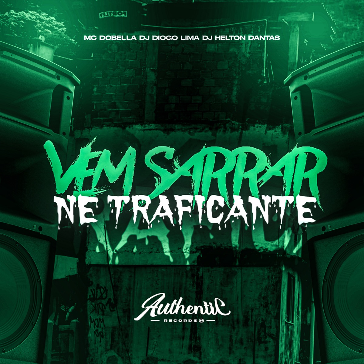 Vem Sarrar Ne Traficante - Single by Dj Diogo Lima, Mc Dobella & Dj Helton Dantas album cover