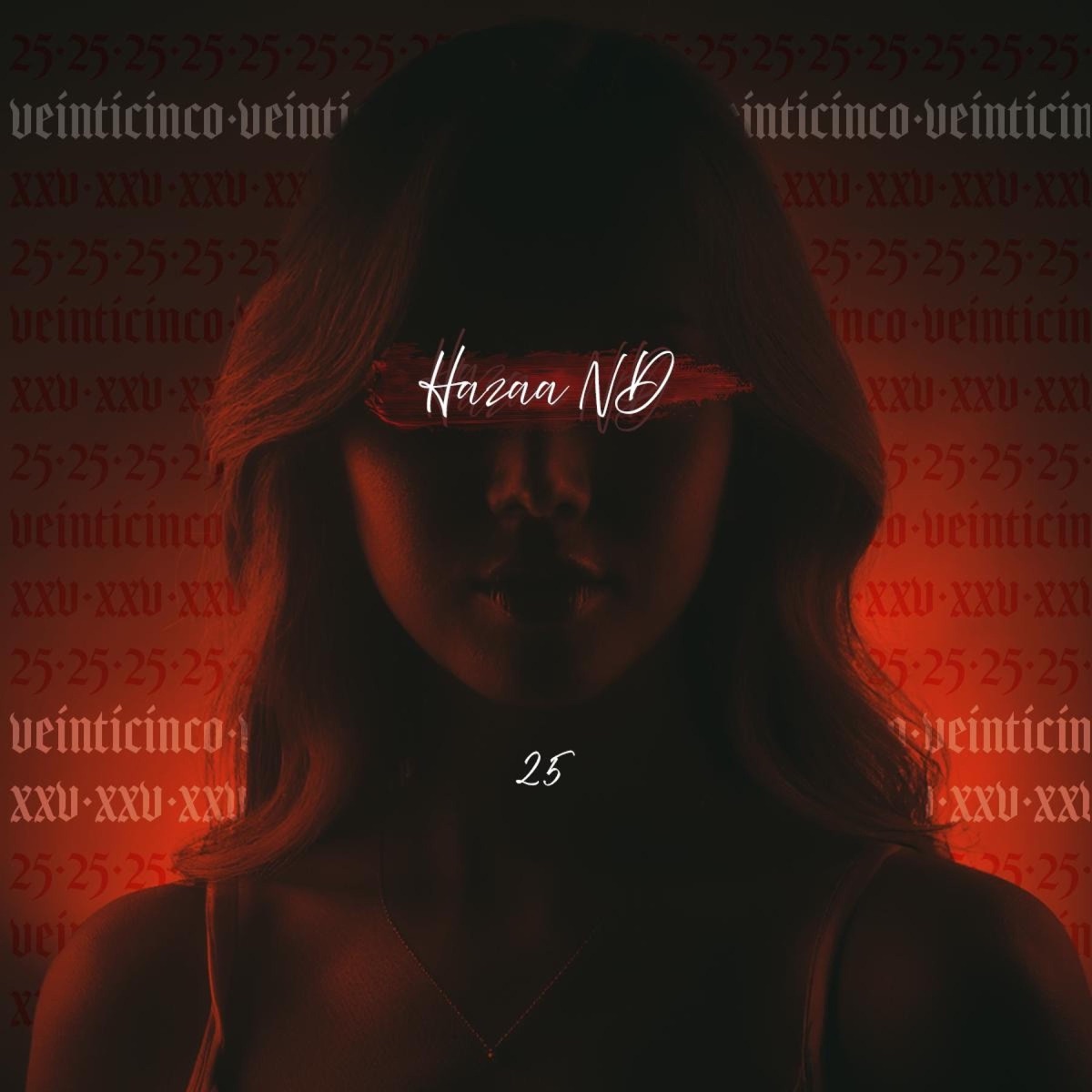 Veinticinco - Single by Hazaa ND album cover