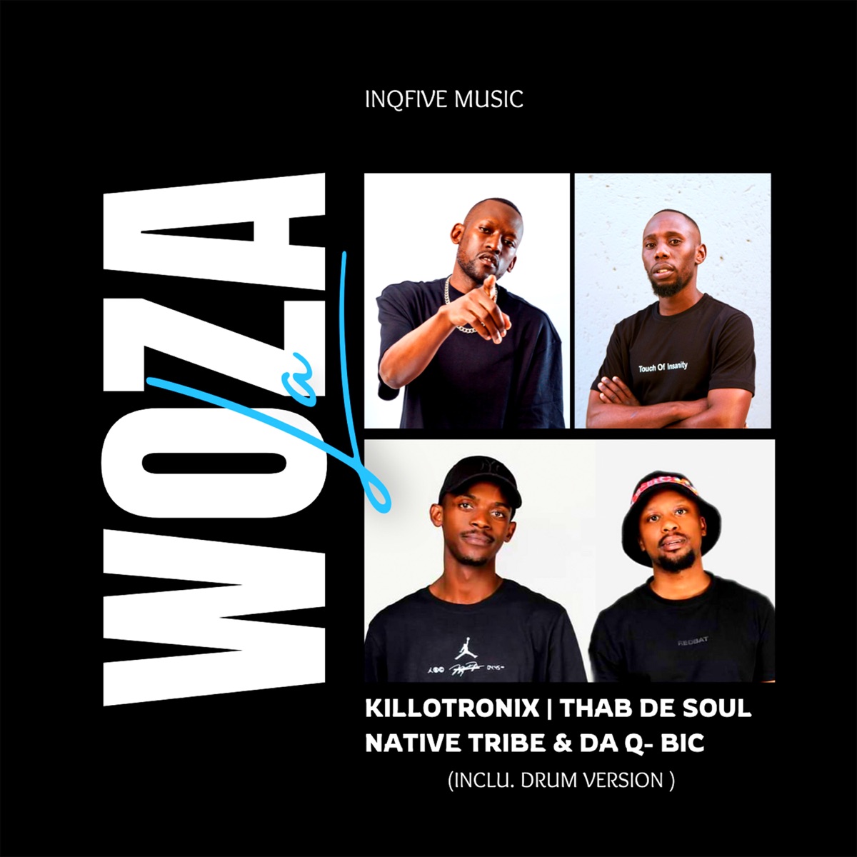 Woza La (Inclu. Drum Version) - Single by KilloTronix, Thab De Soul & Native Tribe & Da Q-bic album cover