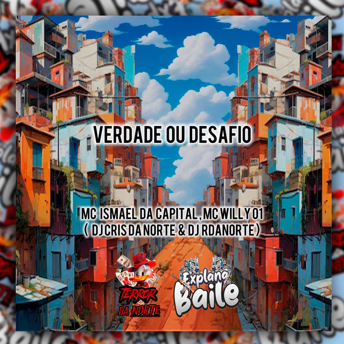 Verdade ou Desafio (feat. MC WILLY 01) - Single by DJ Cris da Norte, RDANORTE & MC Ismael da Capital album cover