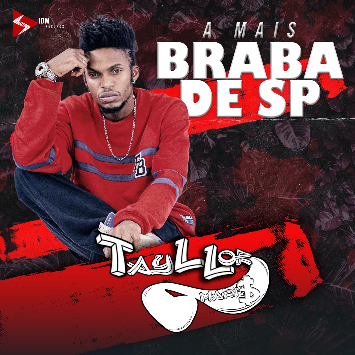 A Mais Braba de SP (feat. DJ Alle Mark) - Single by Tayllor Mark$ album cover