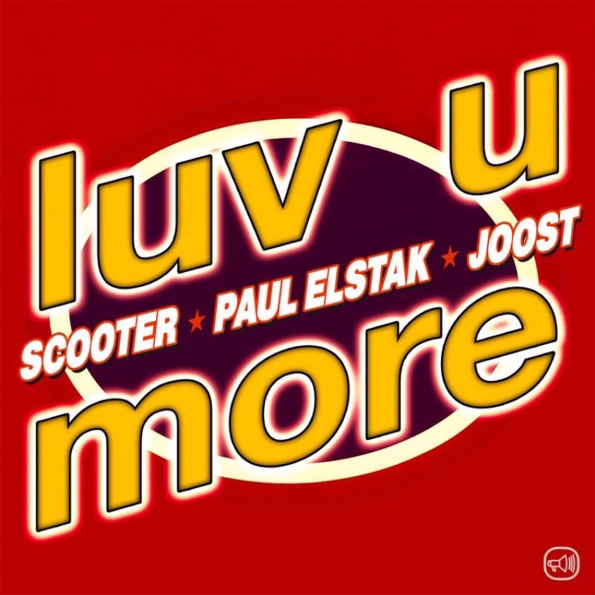 Luv U More - Single by Scooter, Paul Elstak & Joost album cover