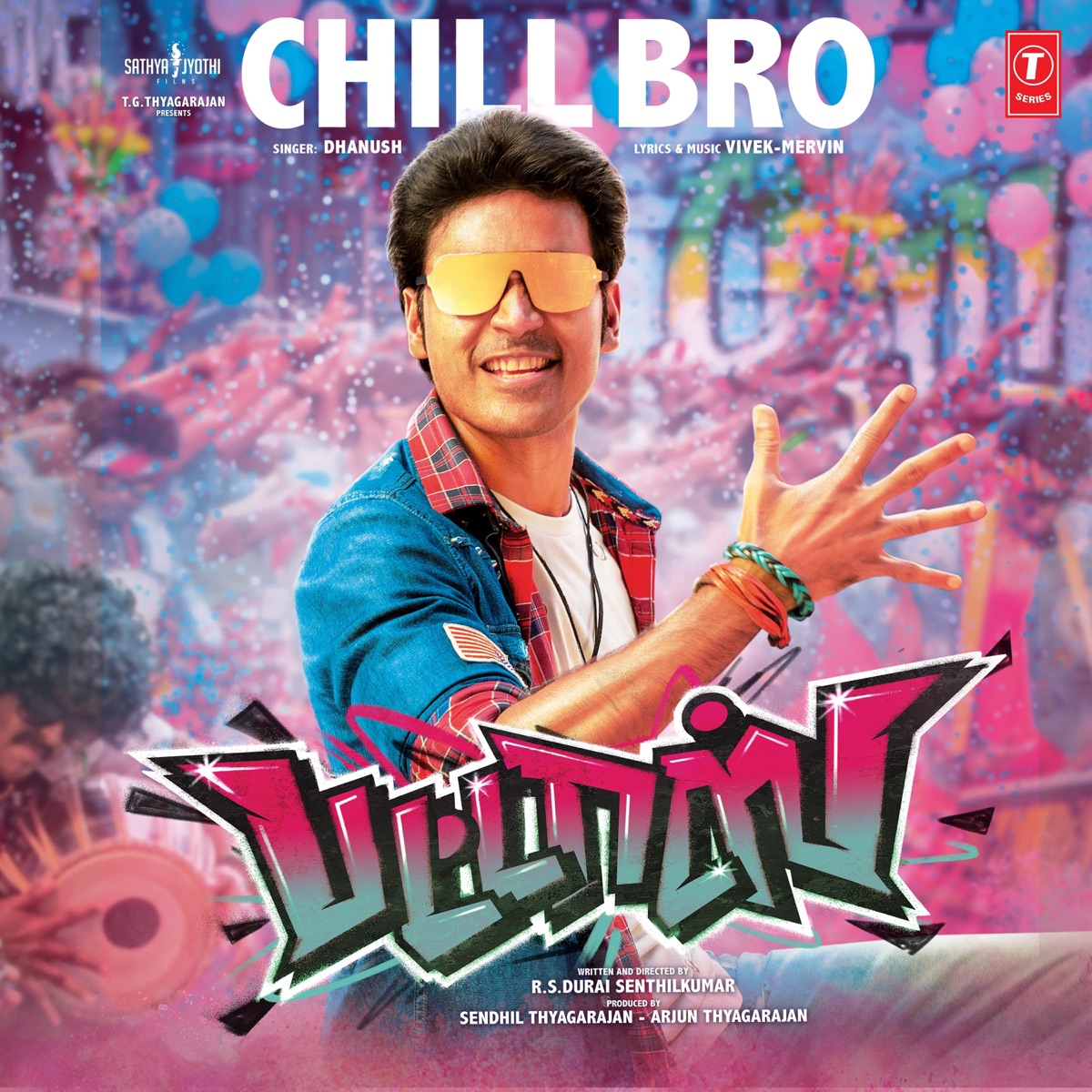 Chill Bro (From "Pattas") - Single by Dhanush & Vivek-Mervin album cover