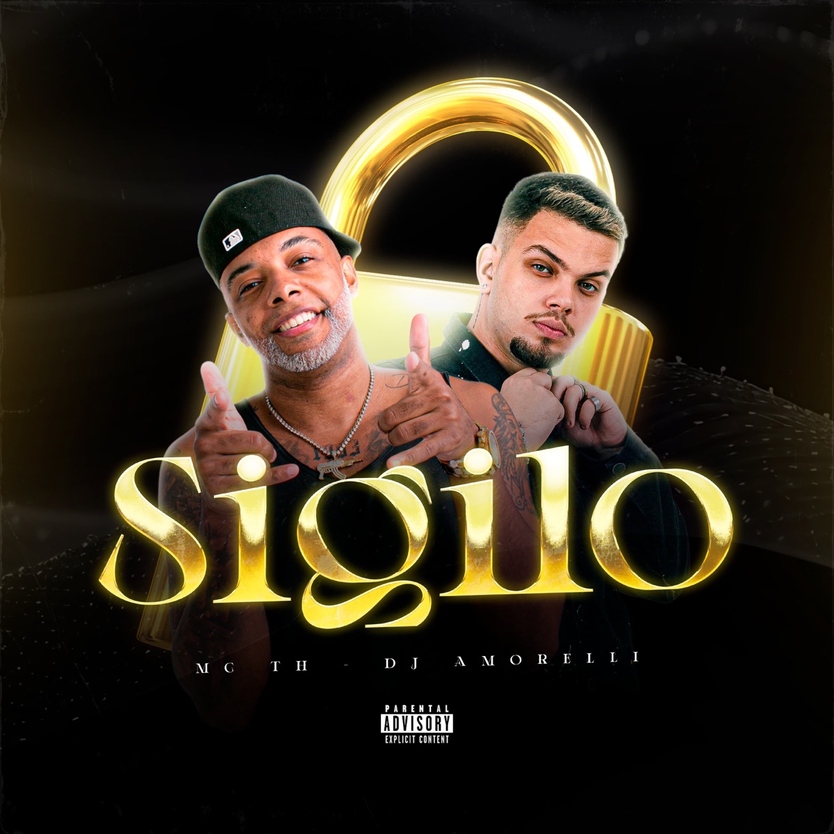Sigilo - Single by DJ Amorelli & MC TH album cover