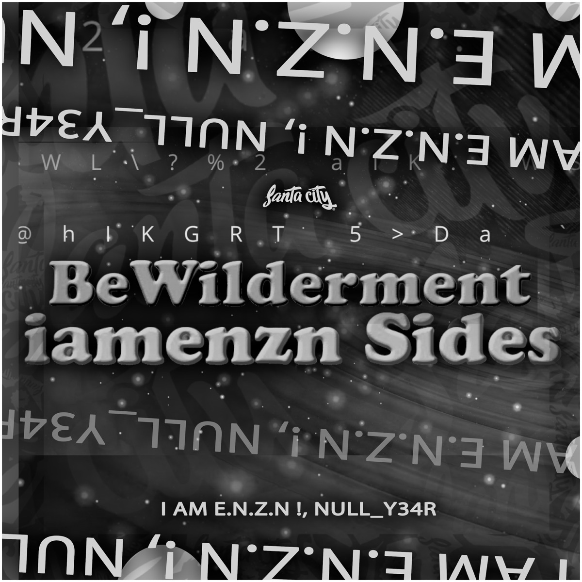 Bewilderment: Iamenzn Sides - Single by I Am E.N.Z.N !, Null_y34r & SANTA CITY album cover