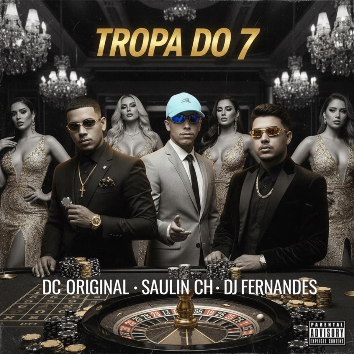 Tropa do 7 - Single by Dj Fernandes, MC SaulinCH & MC DC Original album cover