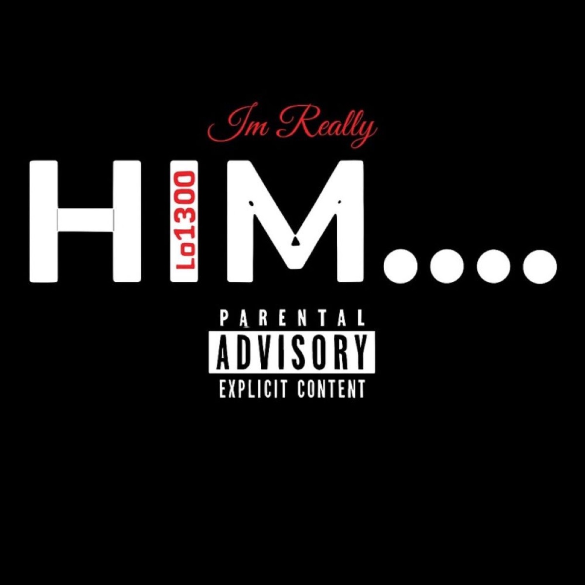 Really Him - Single by Lo1300 album cover