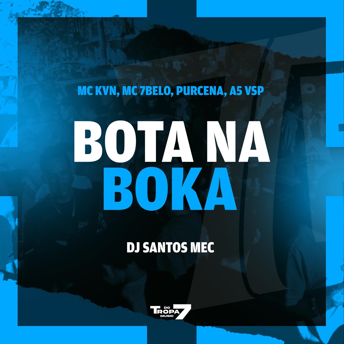 Bota na Boka (feat. A5vsp) - Single by Mc 7 Belo, Purcena, DJ Santos MEC & Mc kvn album cover