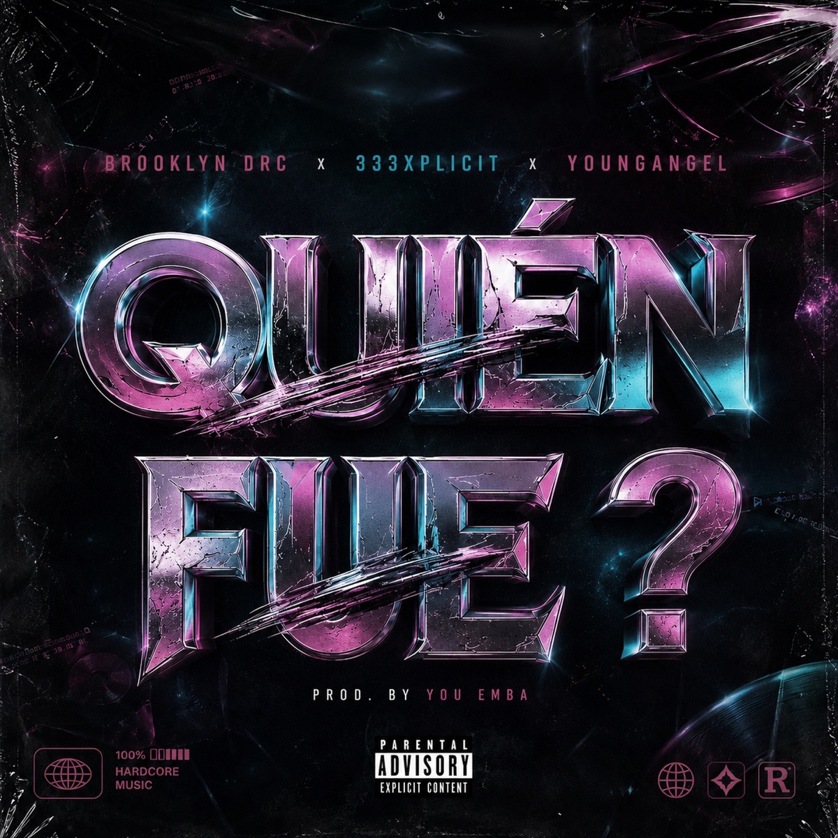 QUIÉN FUE ? - Single by Brooklyn DRC, 333XPLICIT & YOUNG ANGEL album cover