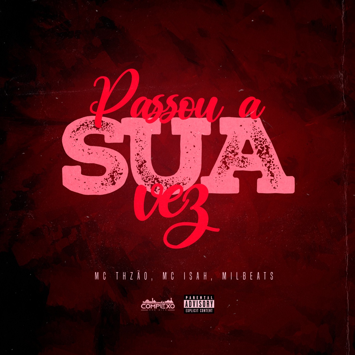 Passou Sua Vez - Single by Mc Thzão, MC Isah & Milbeats album cover