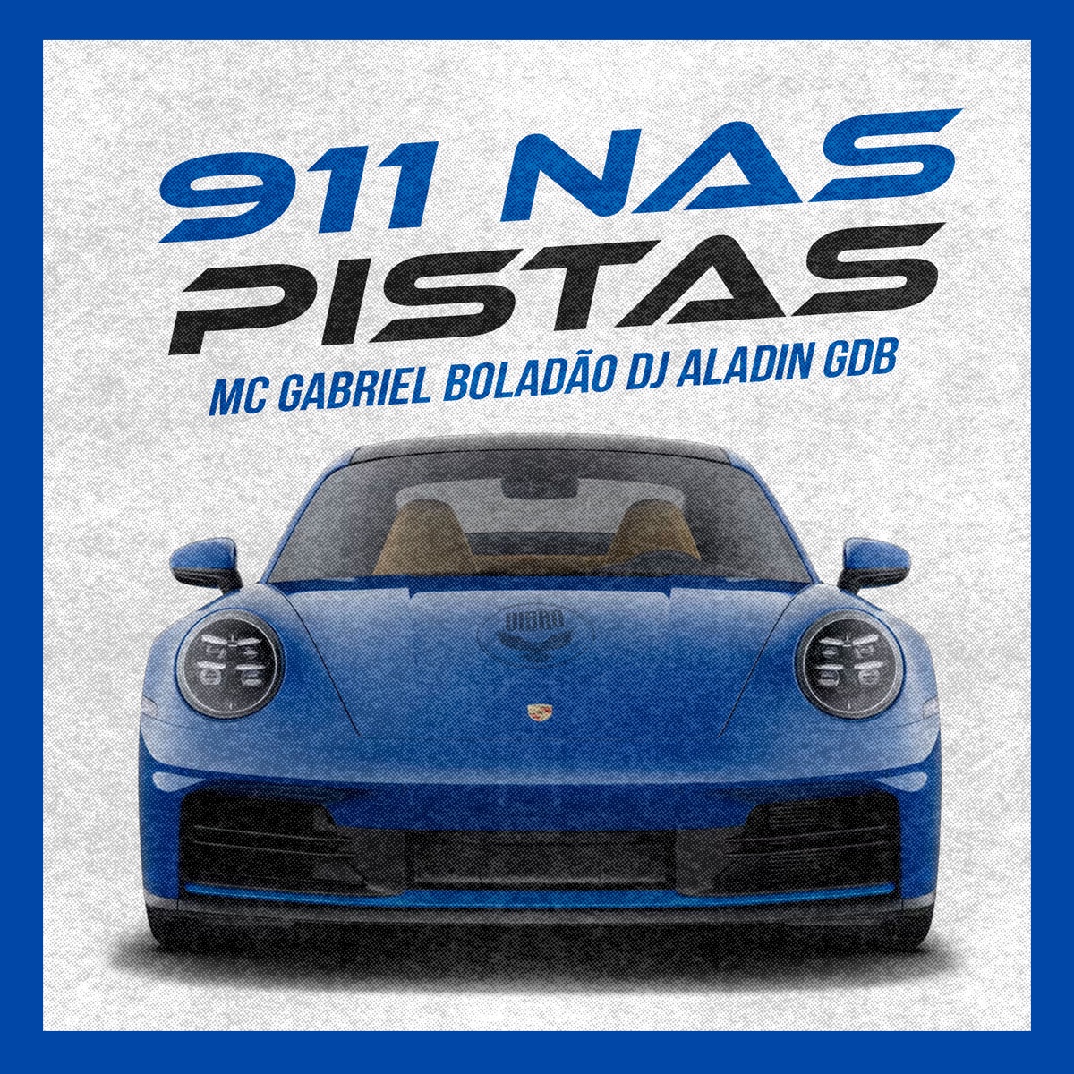 911 na Pista - Single by Gabriel Boladão & Dj Aladin GDB album cover