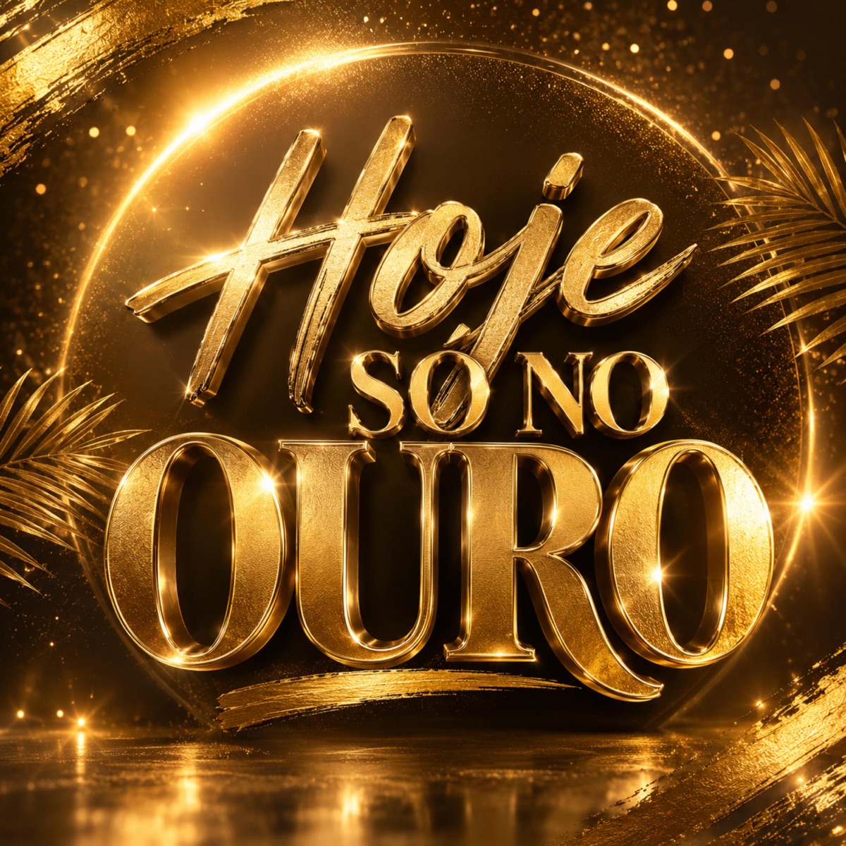 Hoje só no Ouro - Single by mc luquinhas sp, MC negob & Shemp Records album cover
