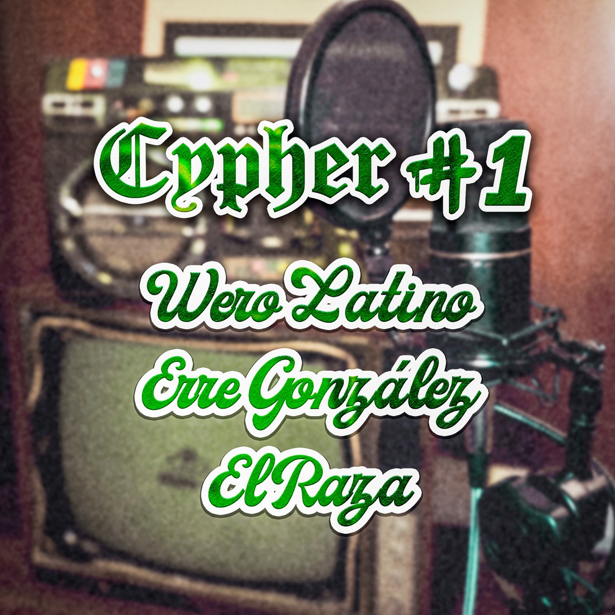 Cypher 1 - Single by Erre González, Wero Latino & El Raza album cover