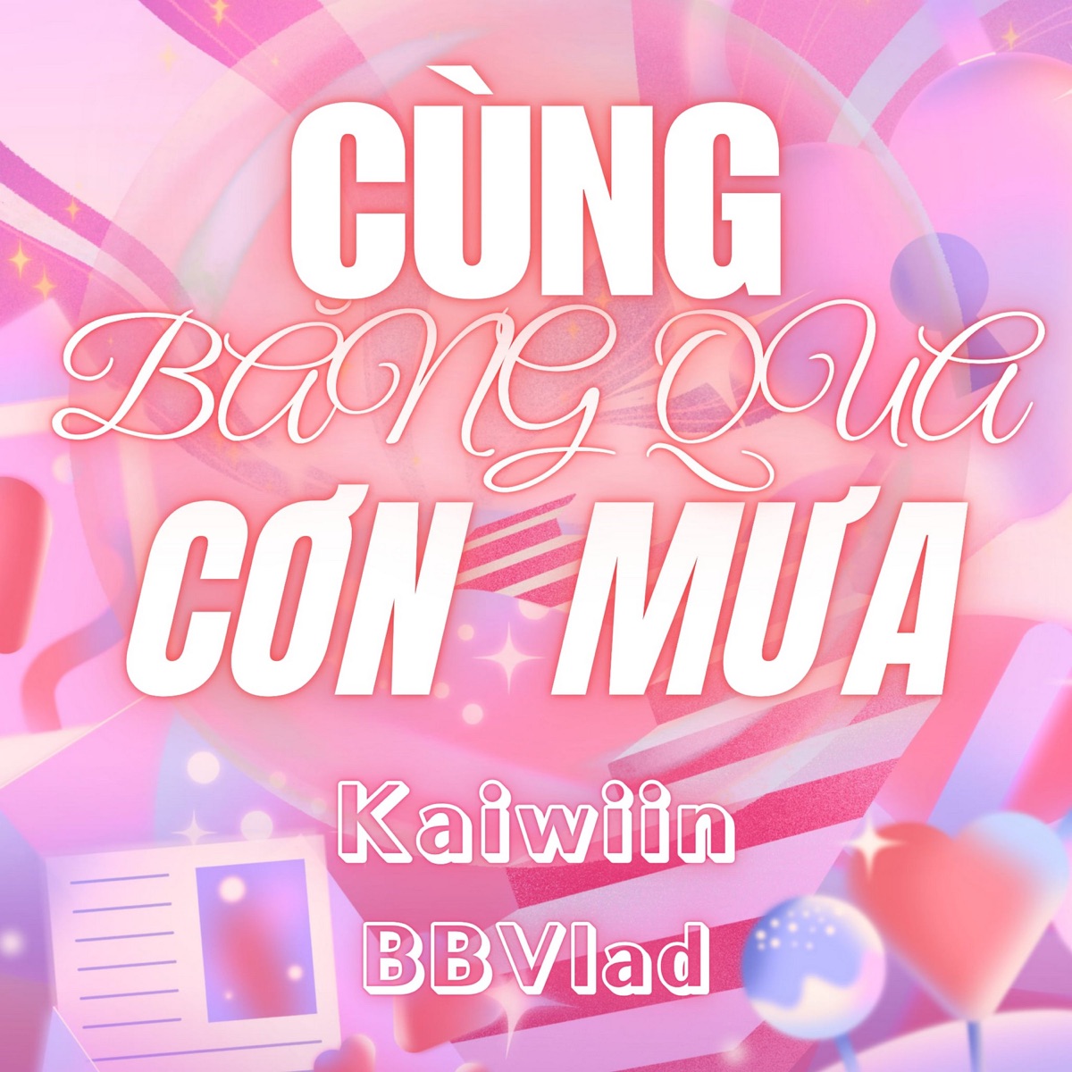 Cùng Băng Qua Cơn Mưa - Single by Kaiwiin & BBvlad album cover