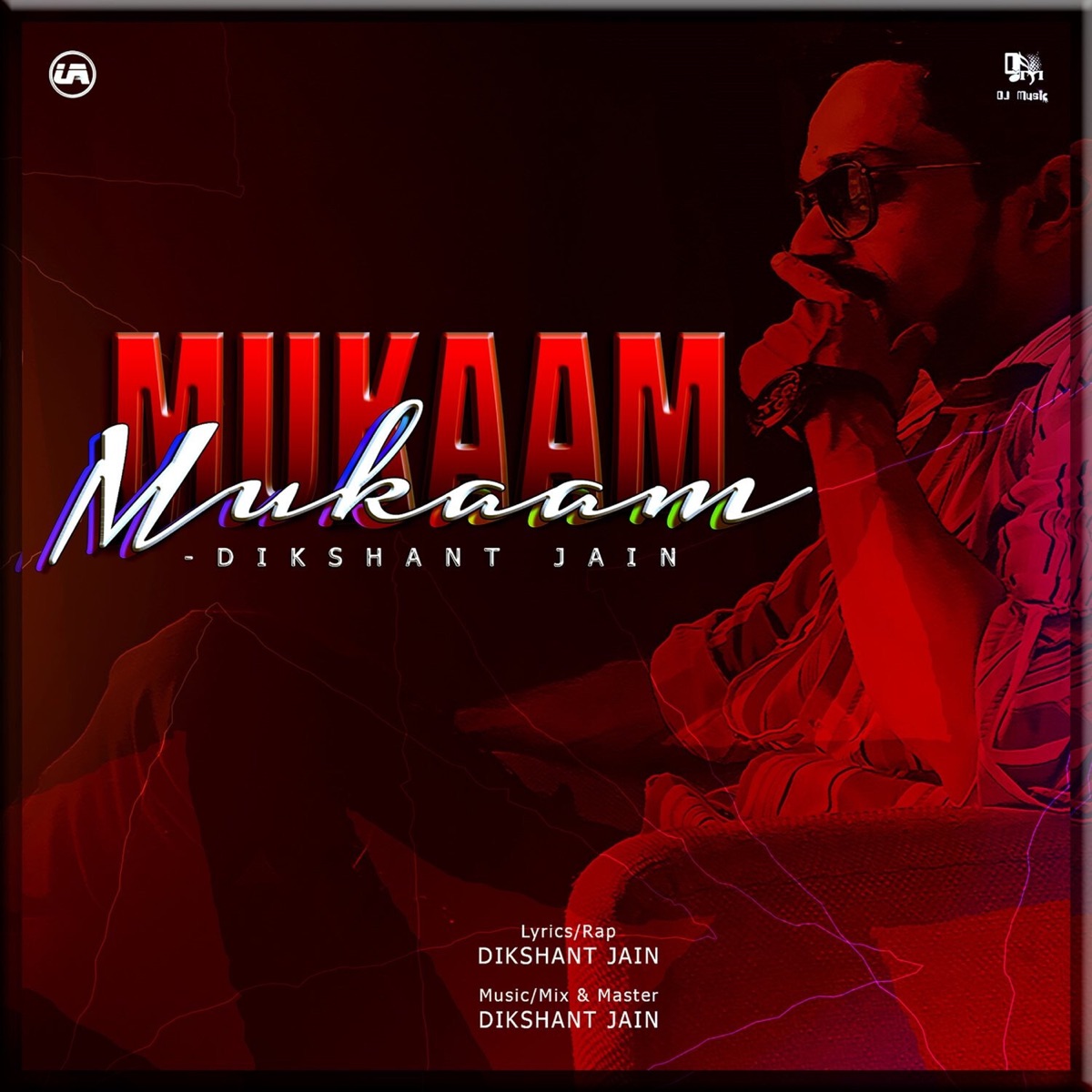 Mukaam - Single by Dikshant Jain album cover