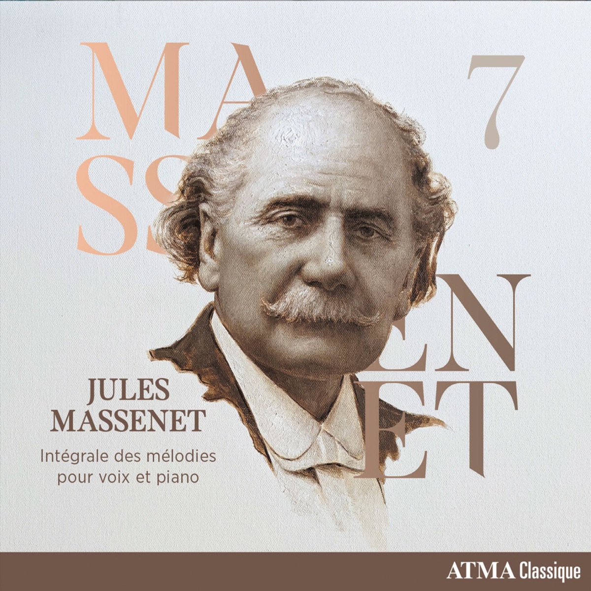 Jules Massenet Intégrale des mélodies pour voix et piano, vol. 7 by Valérie Milot, Olivier Godin & Stéphane Tétreault album cover