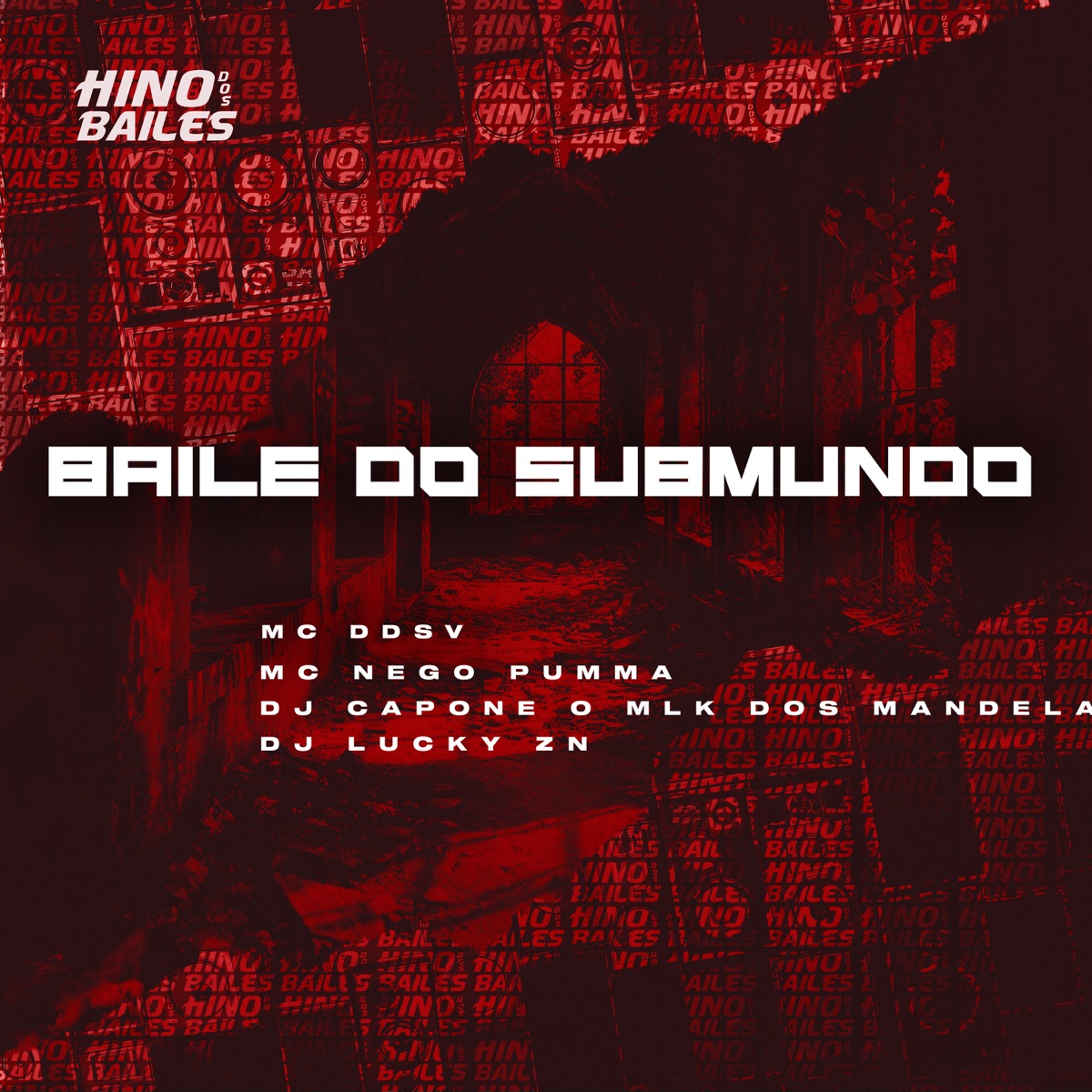 Baile do Submundo - Single by DJ CAPONE O MLK DOS MANDELA, MC Ddsv, MC NEGO PUMMA & Dj Lucky Zn album cover
