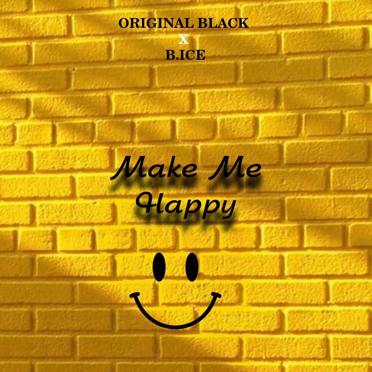 MAKE ME HAPPY - Single by Original Black & BICE album cover