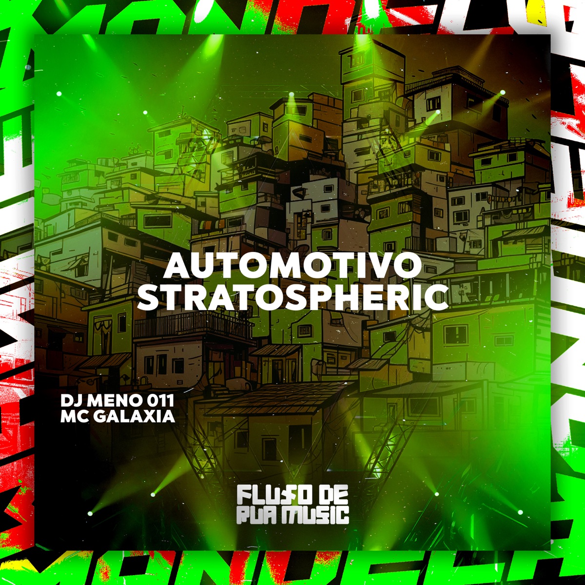 Automotivo Stratospheric - Single by DJ MENO 011 & Mc Galaxia album cover