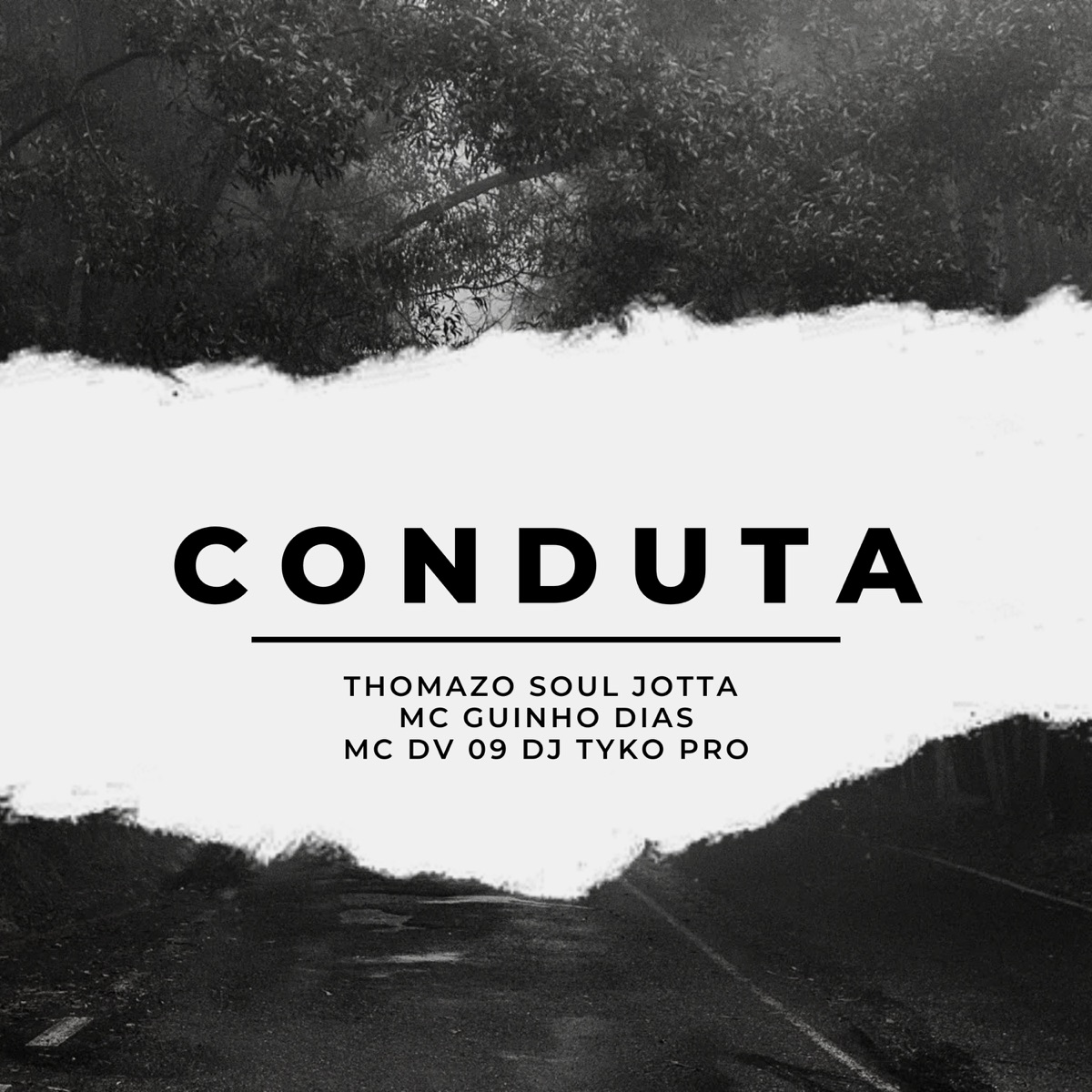 Conduta - Single by Dj Tyko Pro, Soul Jotta, Thomazo, Mc Guinho Dias & MC DV 09 album cover