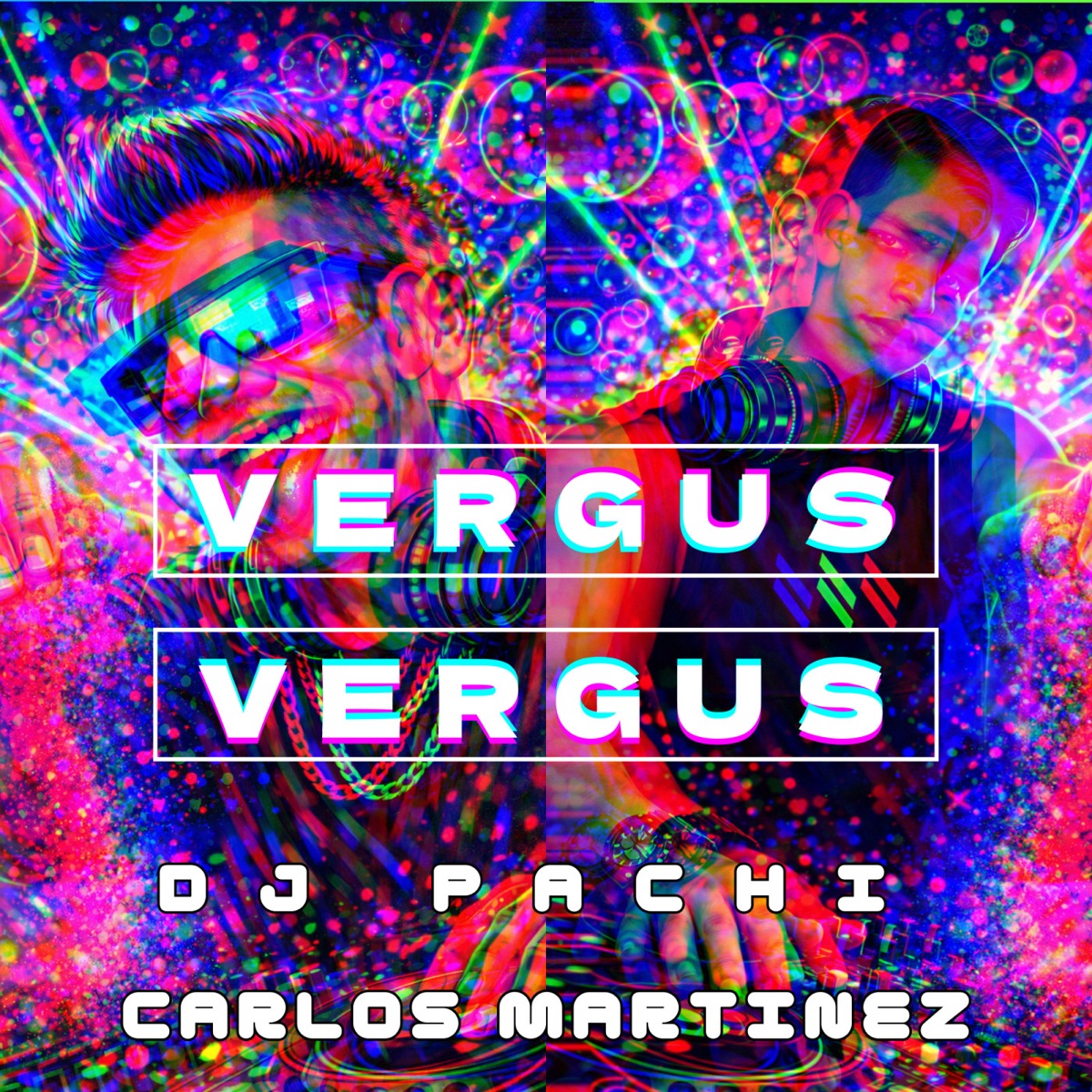 Vergus Vergus - Single by DJ PACHI & Carlos Martínez album cover