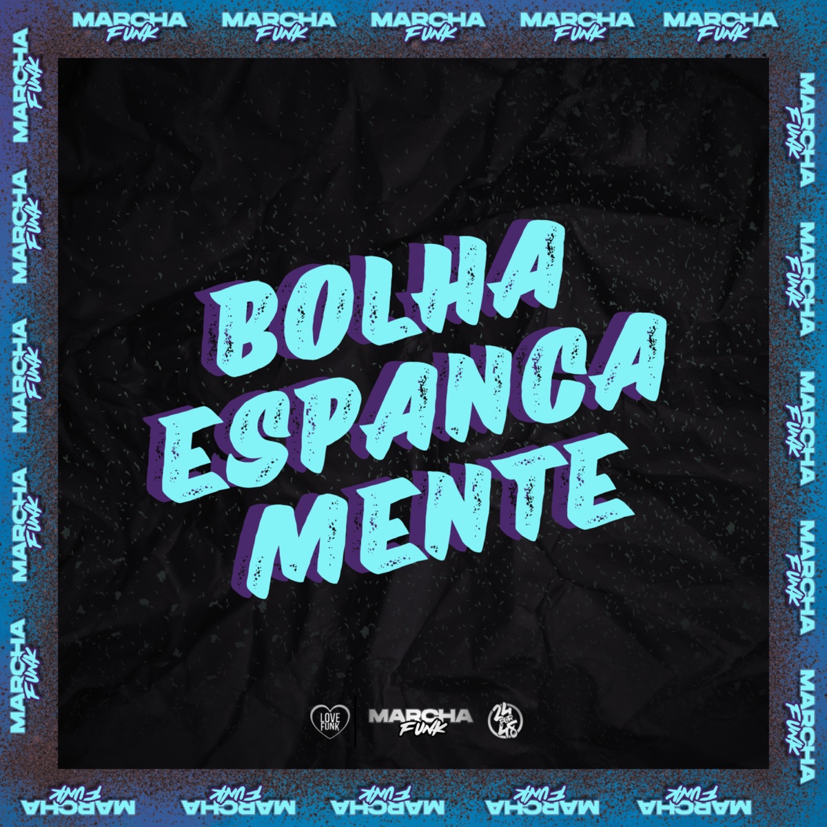 BOLHA ESPANCA MENTE - Single by Dj Gordim Sp & DJ DUH S.N album cover