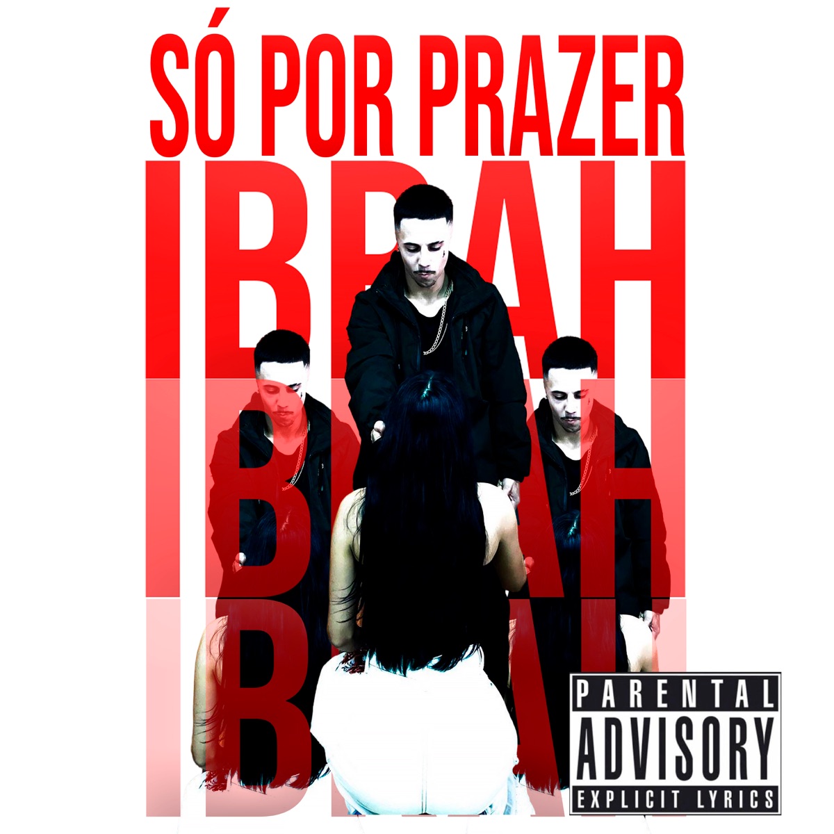 Só por Prazer - EP by IBRAH & PRTL album cover