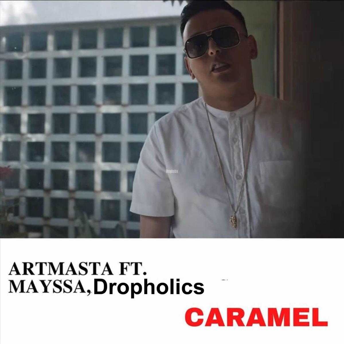 Caramel (feat. Mayssa & Dropholics) - Single by Artmasta album cover