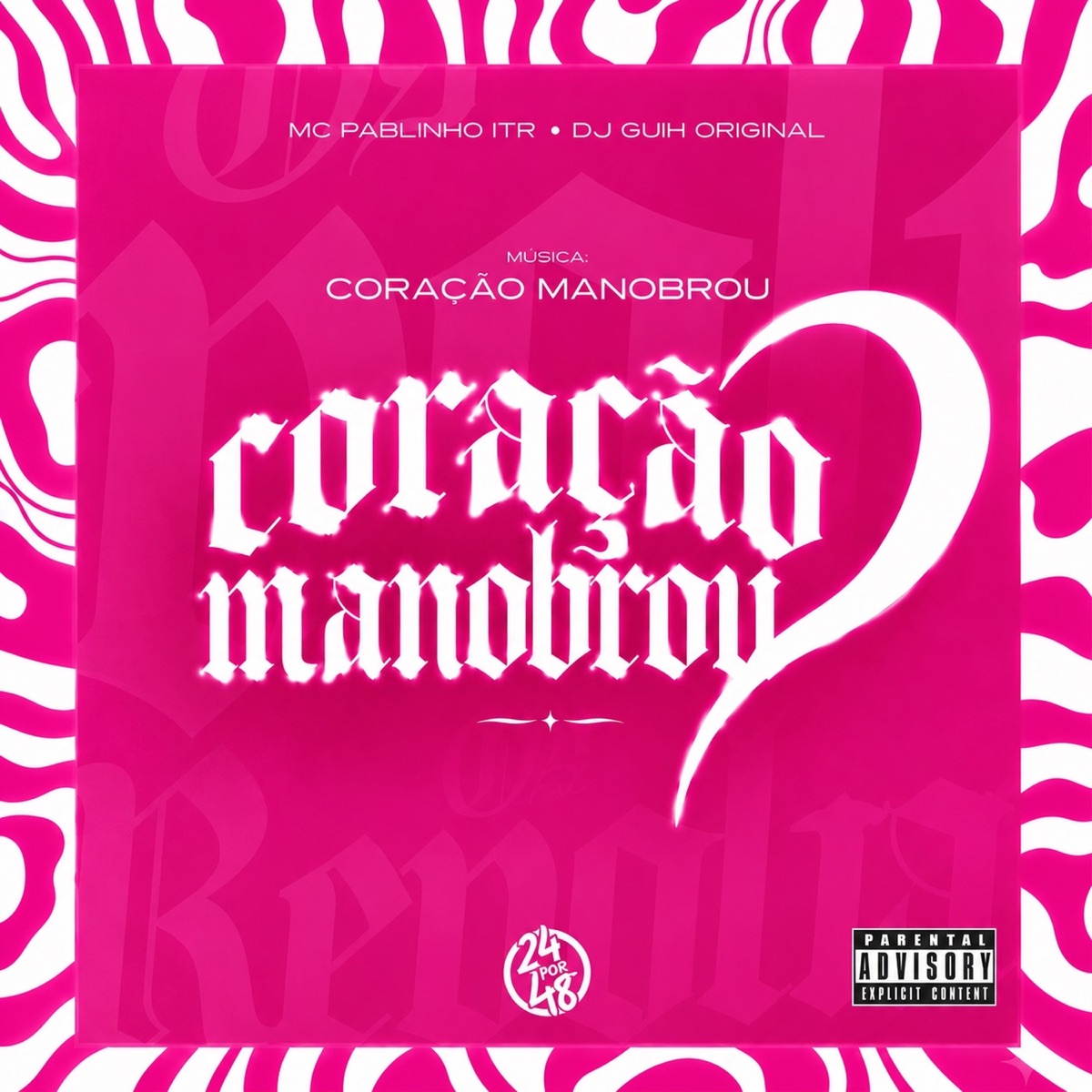 Coração Manobrou - Single by MC Pablinho ITR & DJ GUIH ORIGINAL album cover