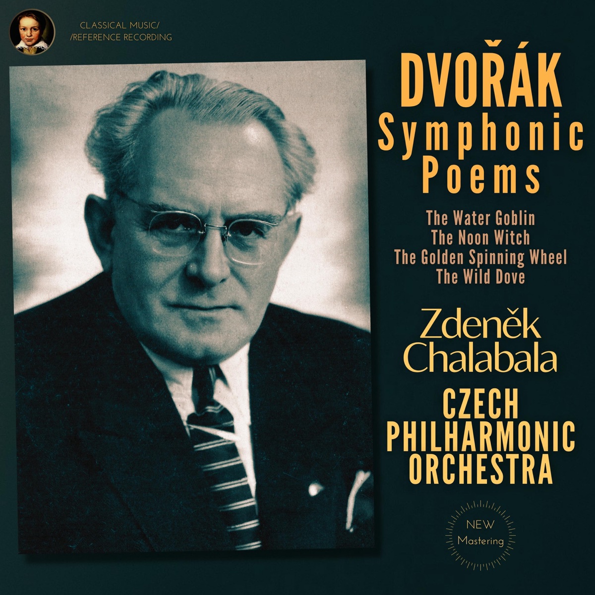 Dvořák: Symphonic Poems by Zdeněk Chalabala (Remastered 2022) by Zdeněk Chalabala & Czech Philharmonic Orchestra album cover