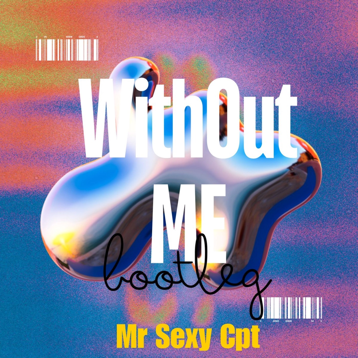 Without Me (Bootleg) - Single by Mr Sexy Cpt album cover
