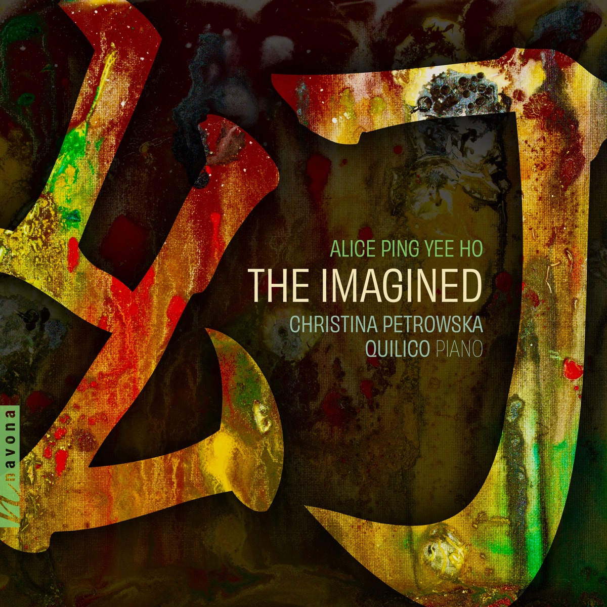Alice Ping Yee Ho: The Imagined by Christina Petrowska-Quilico album cover