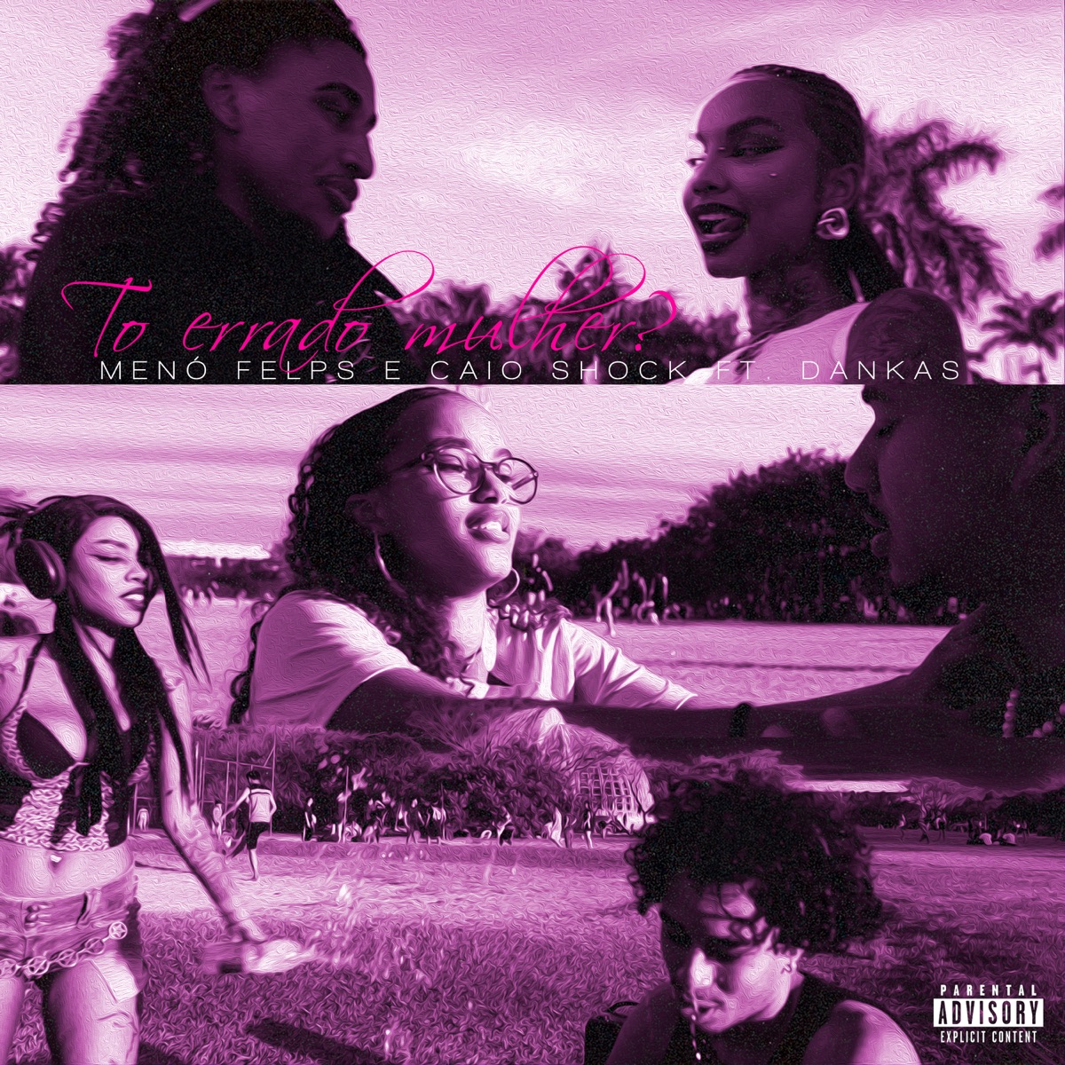 To errado mulher - Single by Menó Felps, Caio Shock & Dankass album cover