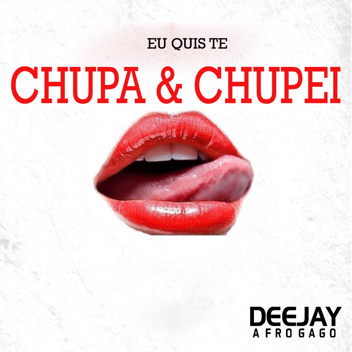Chupa & Chupei - Single by DJ Afro Gago album cover
