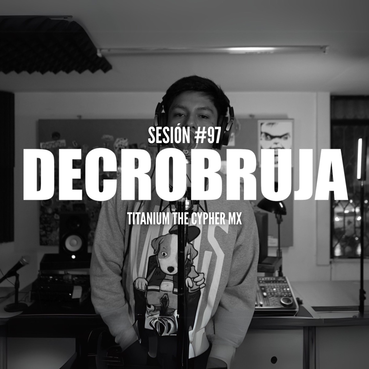 Sesión #97 - Single by Titanium The Cypher Mx & Decrobruja album cover