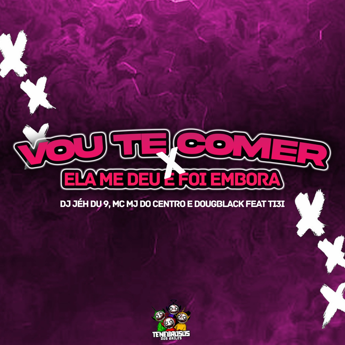 Vou Te Comer X Ela Me Deu e Foi Embora (feat. MC MJ Do Centro) - Single by DJ Jéh Du 9, DOUG BLACK & Ti3i album cover