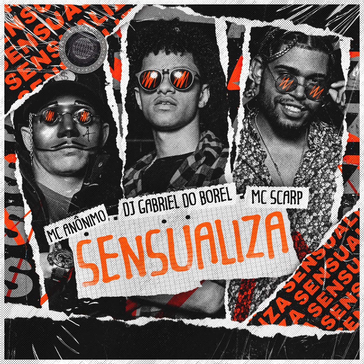 Sensualiza - Single by Dj Gabriel do Borel, Mc Anônimo & Scarp album cover