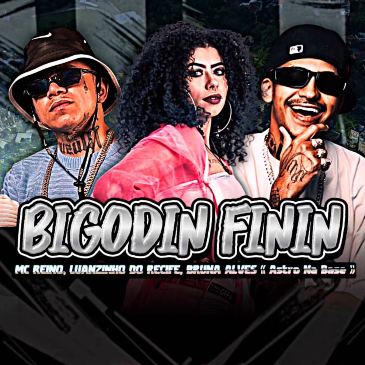 Bigodin Finin (feat. MC Bruna Alves) - Single by MC Reino, Luanzinho do Recife, astnbeats & TROPA DO REINO album cover