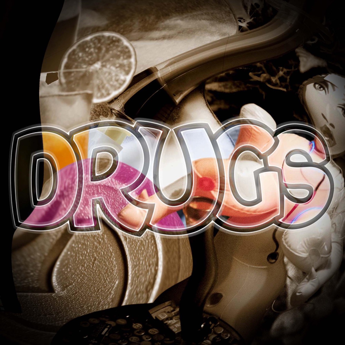 Drugs - Single by Snipe album cover