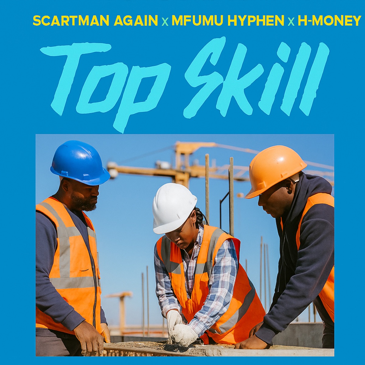 Top Skill - Single by Scartman Again, Mfumu Hyphen & HMoney album cover