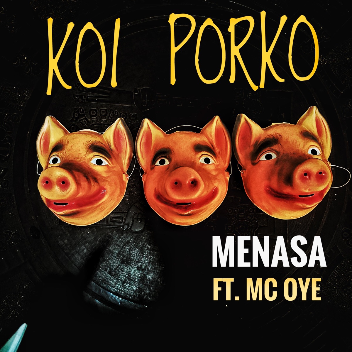 Koi Porko - Single by menasa & MC Oye album cover