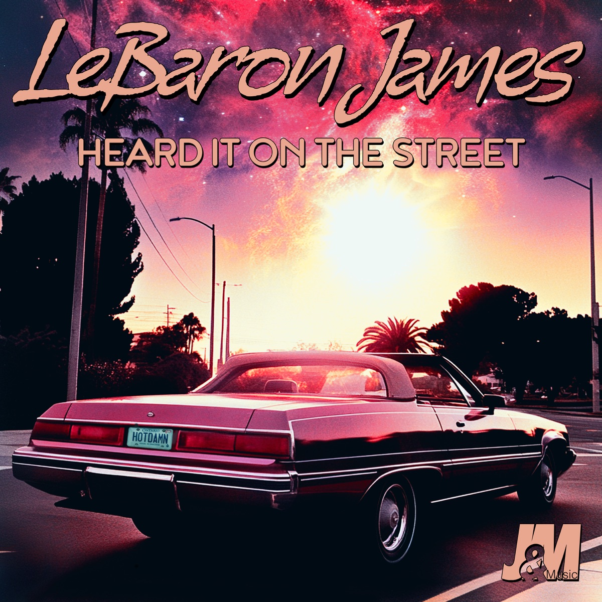 Heard It On the Street - Single by LeBaron James album cover