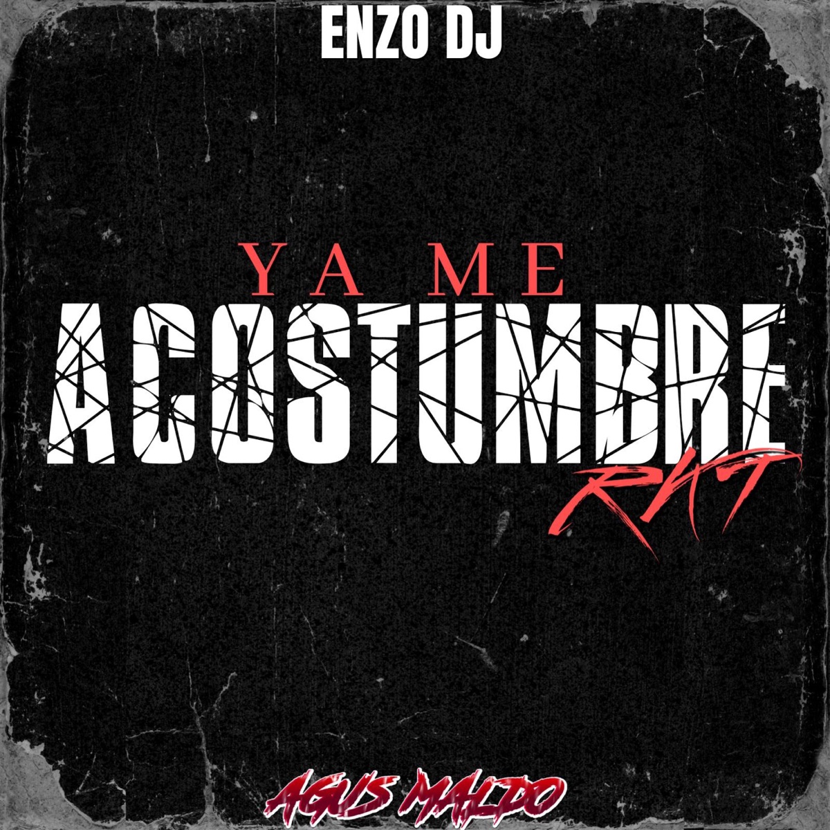 Ya Me Acostumbre (Rkt) (feat. Enzo Dj) - Single by Agus Maldo album cover