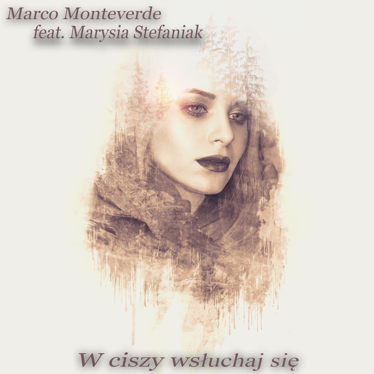 W Ciszy Wsłuchaj Się (feat. Marysia Stefaniak) - Single by Marco Monteverde album cover